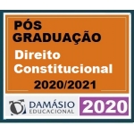 PÓS GRADUAÇÃO (DAMÁSIO 2020) - Direito Constitucional Turma Maio 2020/2021